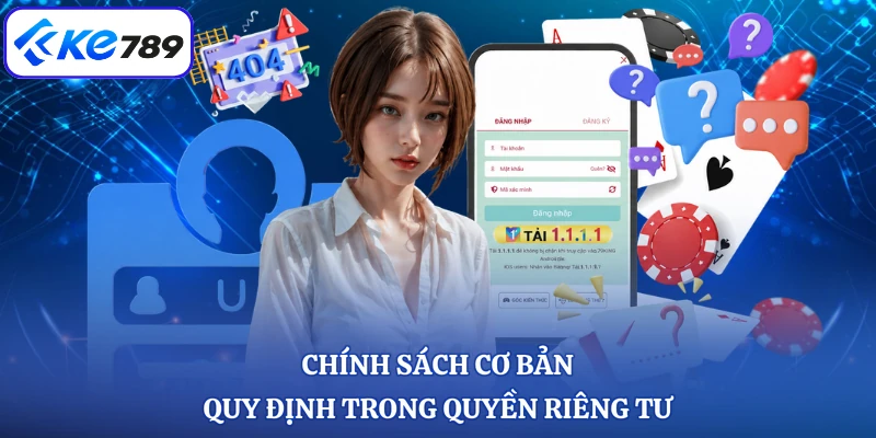 Chính sách cơ bản quy định trong quyền riêng tư