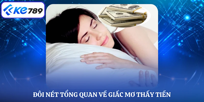Đôi nét tổng quan về giấc mơ thấy tiền 